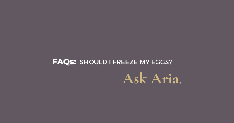 Should I freeze my eggs?