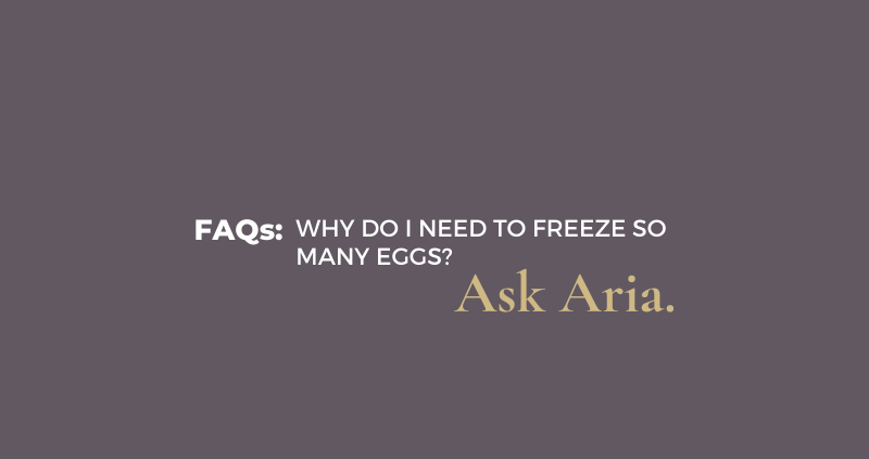 Why do I need to freeze so many eggs?