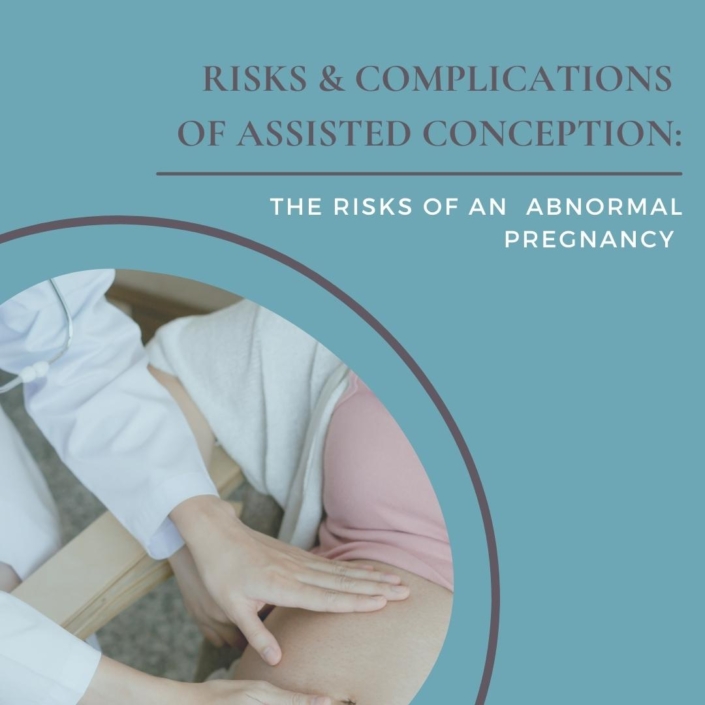 The risks of an abnormal pregnancy